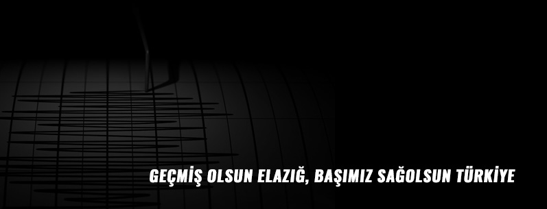 Elazığ Deprem Başımız Sağ Olsun